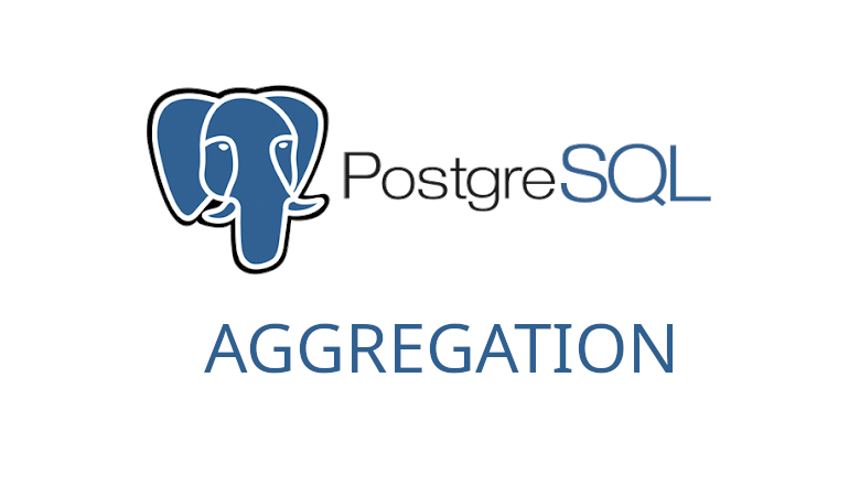 Tổng hợp số liệu trong PostgreSQL
